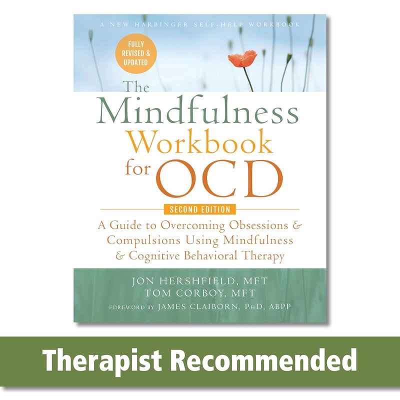 The Mindfulness Workbook for Ocd: A Guide to Overcoming Obsessions and Compulsions Using Mindfulness and Cognitive Behavioral Therapy - Image 1