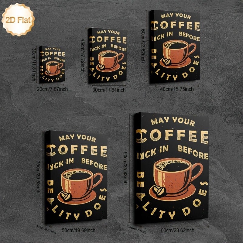 Framed Canvas Print - 'May Your Coffee Kick in Before Reality Does' Coffee Cup Art, 23.6x35.4 inch - Image 4
