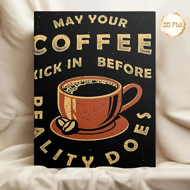 Framed Canvas Print - 'May Your Coffee Kick in Before Reality Does' Coffee Cup Art, 23.6x35.4 inch - Image 5