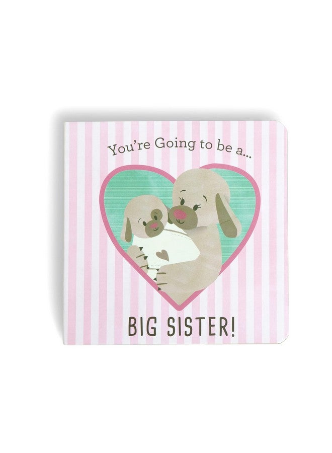 DEMDACO Going to Be A Big Sister Pink and White 6 x 6 Inch Childrens Hardboard Book - Image 1