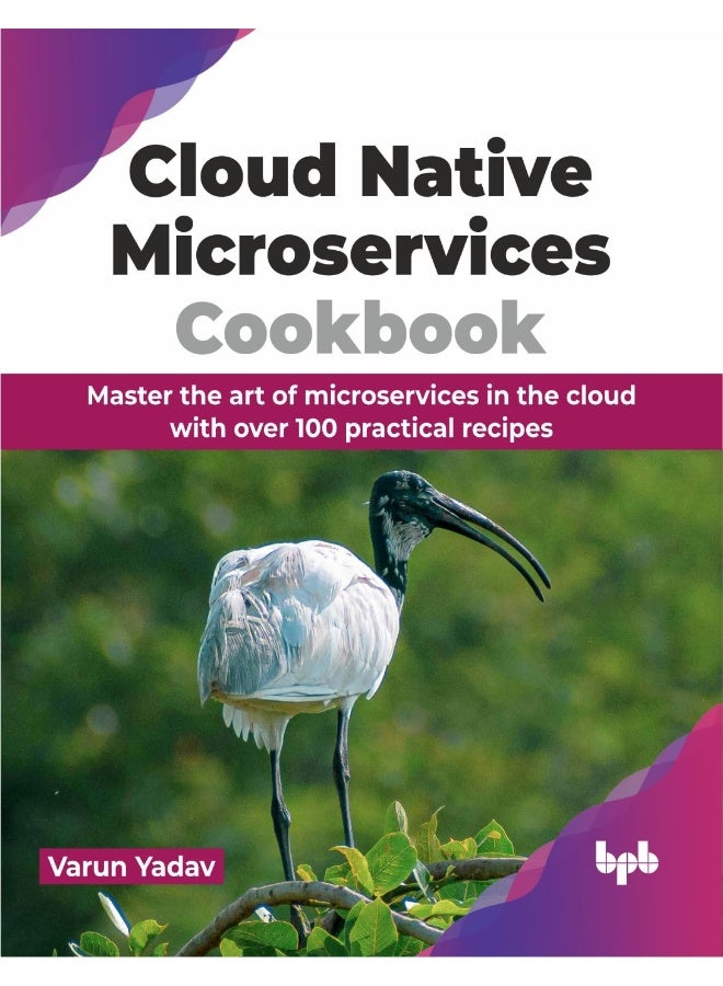 Cloud Native Microservices Cookbook: Master the art of microservices in the cloud with - Image 1