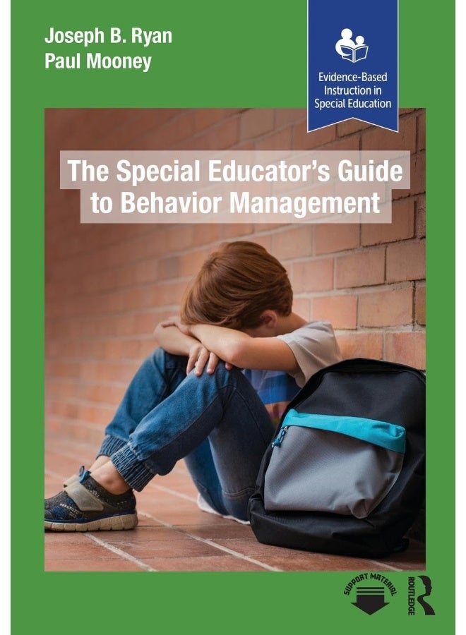 The Special Educator’s Guide to Behavior Management 