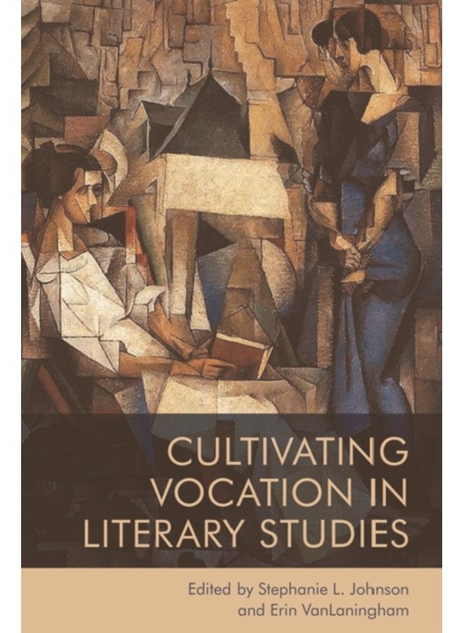 Cultivating Vocation in Literary Studies - Paperback