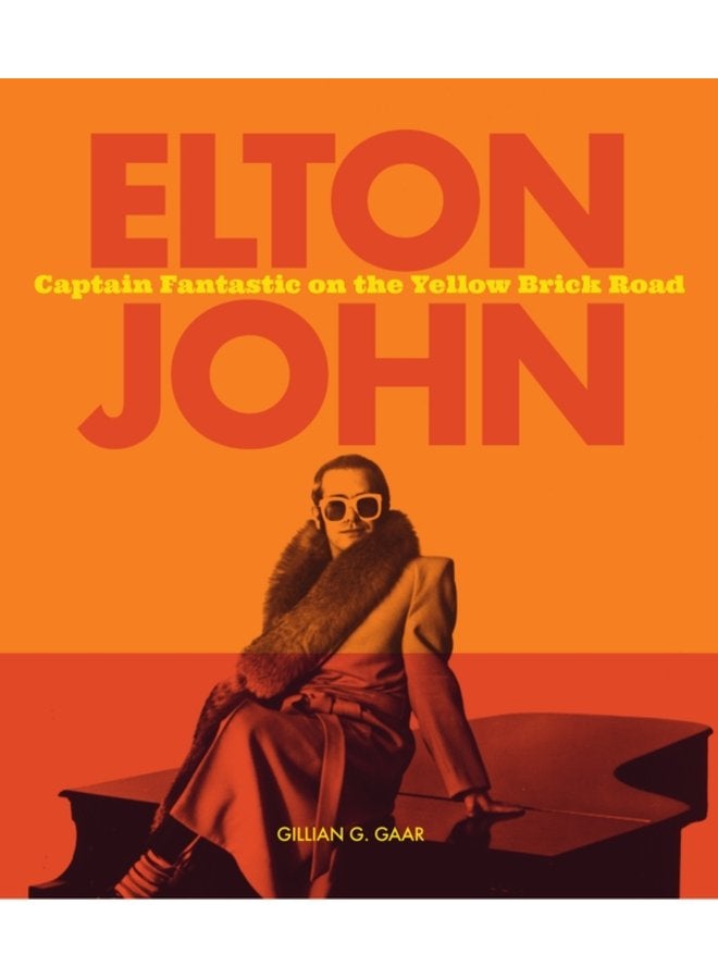 Elton John Captain Fantastic on the Yellow Brick Road - Hardback