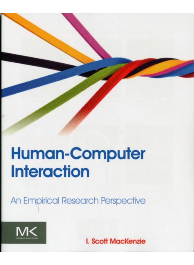 Human-Computer Interaction : An Empirical Research Perspective 
