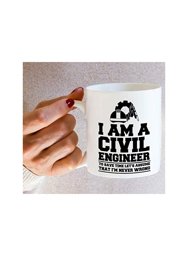 S-TOP Funny Mug - I'm a Civil Engineer Assume Never Wrong 11 Oz Ceramic Coffee Mugs - Funny, Sarcasm, Sarcastic, Motivational, Inspirational birthday gifts for friends, coworkers, siblings, dad, mom - Image 4