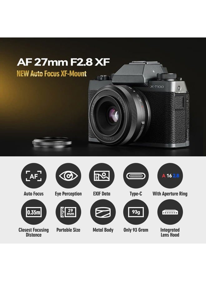 TTartisan 27mm F2.8 Autofocus Lens, Compatible with Fuji X-Mount Cameras XS10 X-A5 X-A7 X-M1 X-M2 X-E4 X-T1 X-T10 X-T2 X-T20 X-T3 X-T4 X-T100 X-T200 X-T30 X-Pro1 X-Pro2 X-Pro3 X-E1 Black - Image 2