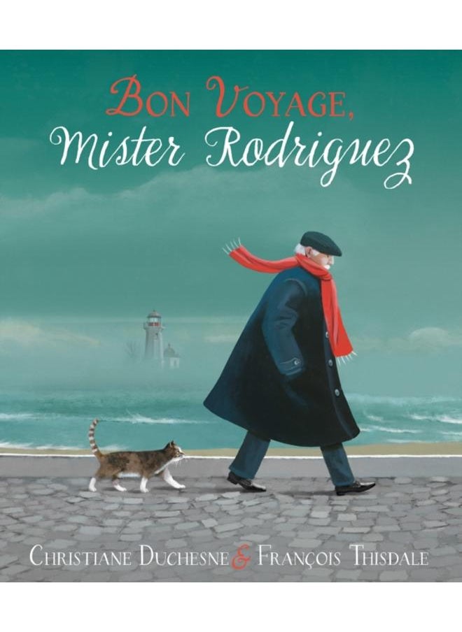 Bon Voyage, Mister Rodriguez 