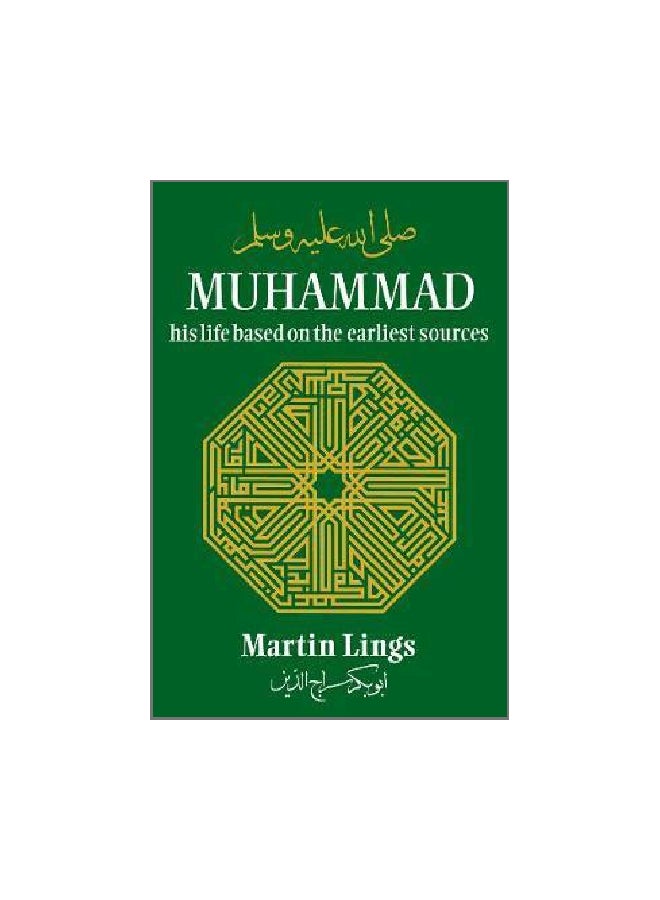 Muhammad: His Life Based On The Earlies Sources