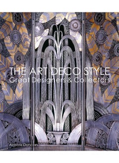 The Art Deco Style: Great Designers & Collectors  - Image 5