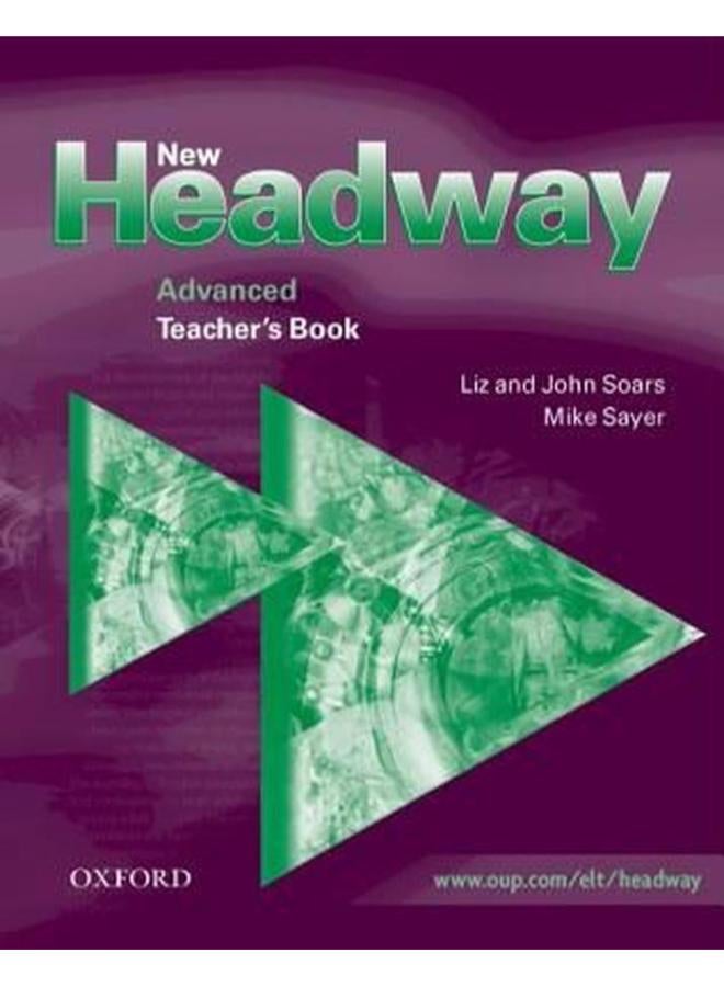 New Headway: Advanced: Teacher`s Book