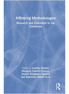 Affirming Methodologies: Research and Education in the Caribbean