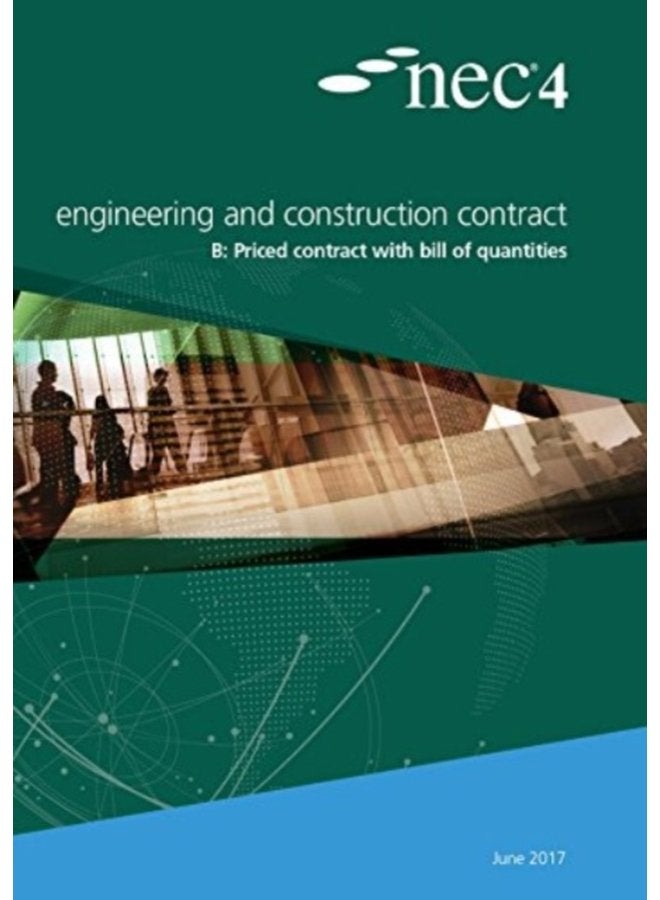 NEC4 Engineering and Construction Contract Option B priced contract with bill of quantities - Paperback