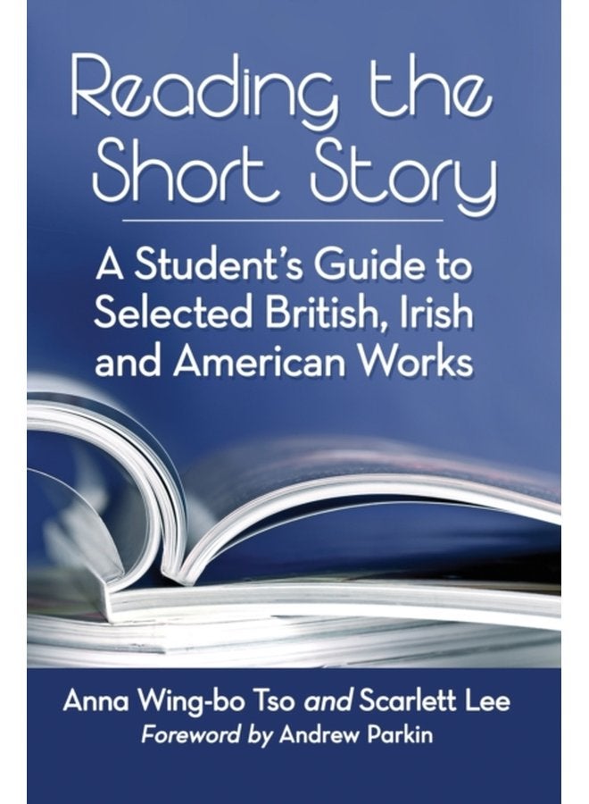 Reading the Short Story A Student s Guide to Selected British Irish and American Works - Paperback