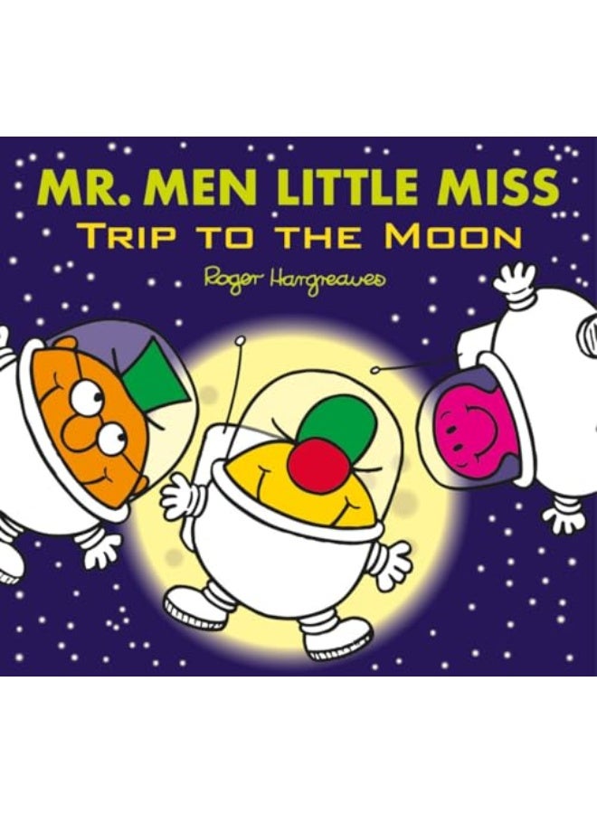 Mr Men Trip To The Moon Mr Men And Little Miss Celebrations