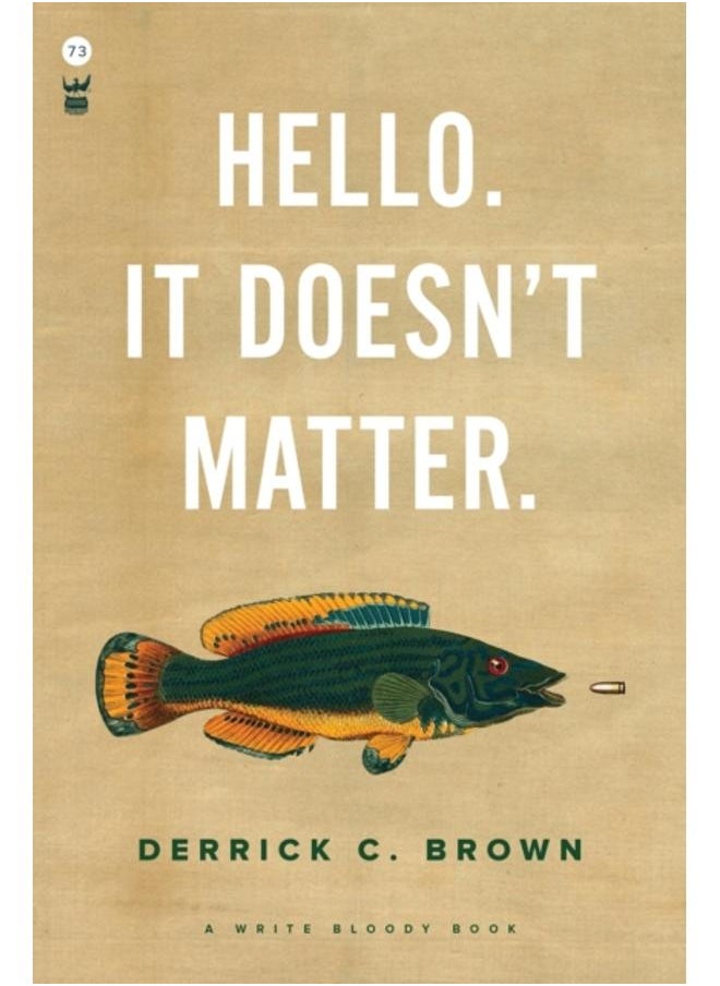 Hello. It Doesn't Matter. 