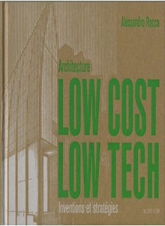 Architecture low cost, low tech : Inventions et stratégies - pzsku/ZEA88BC9126467262D4F5Z/45/_/1696237675/f5addf49-2122-4963-b31a-b3519eec7cf8