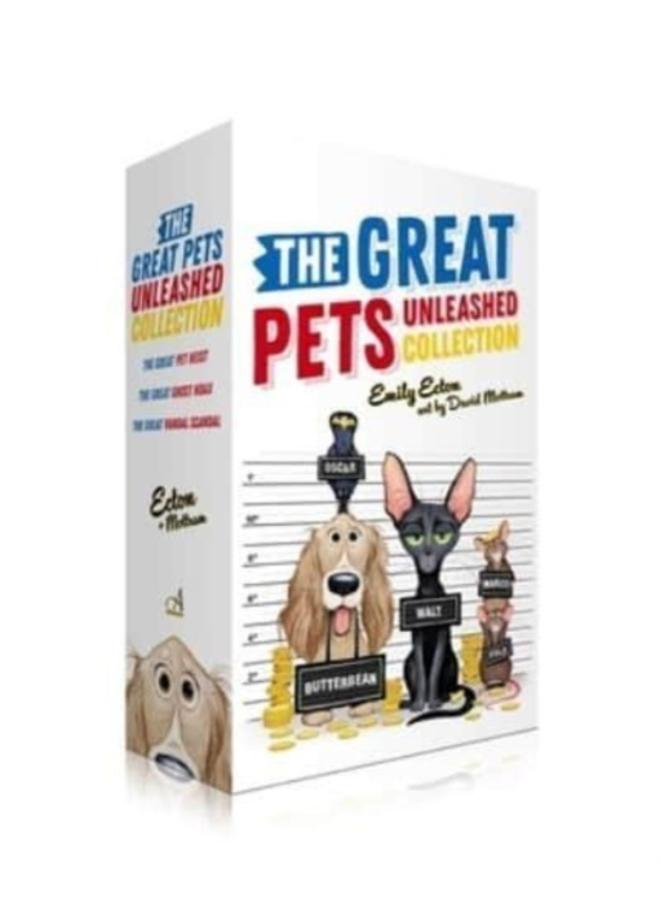 The Great Pets Unleashed Collection (Boxed Set) : The Great Pet Heist; The Great Ghost Hoax; The Great Vandal Scandal 
