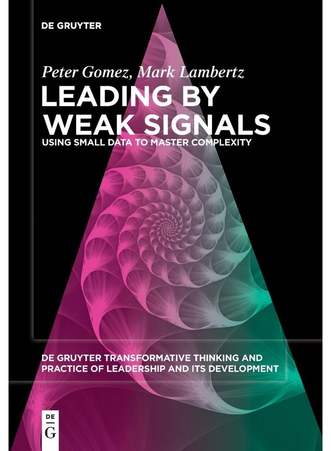 Leading by Weak Signals: Using Small Data to Master Complexity - Image 1
