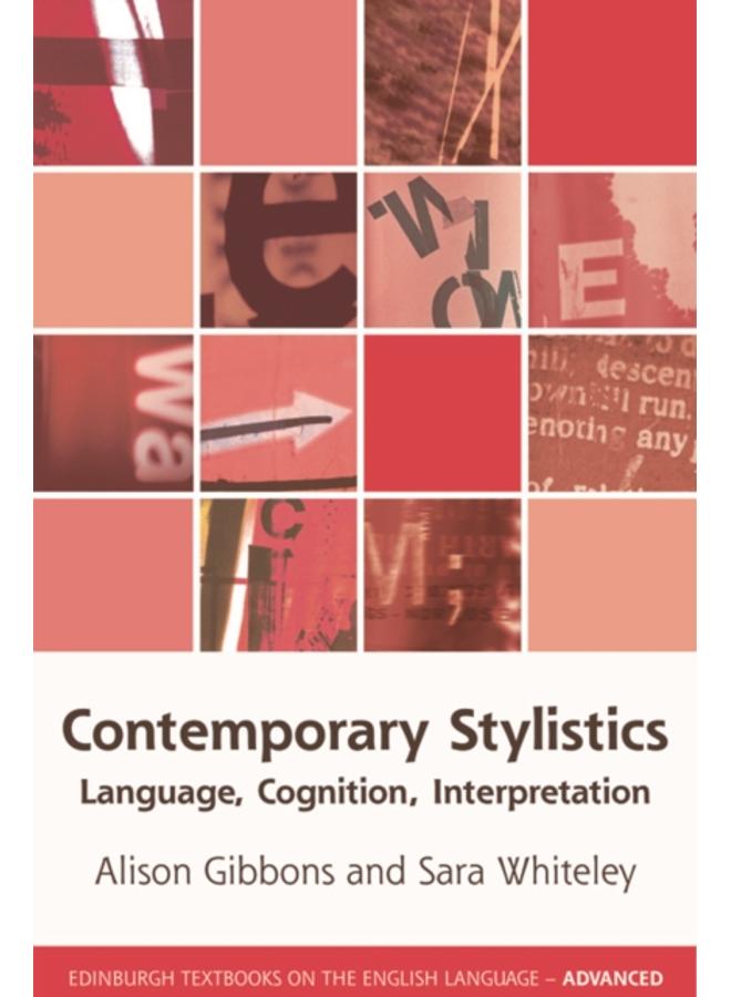 Contemporary Stylistics : Language, Cognition, Interpretation 