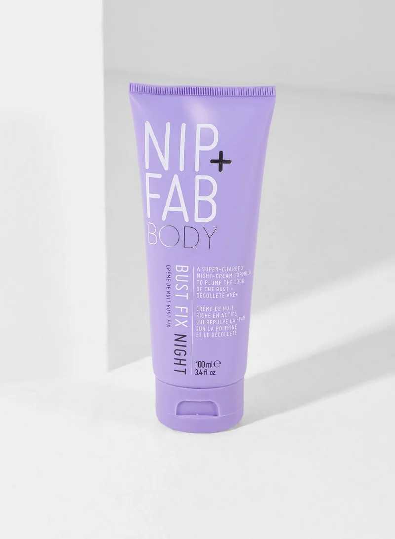 Nip + Fab Bust Fix Night