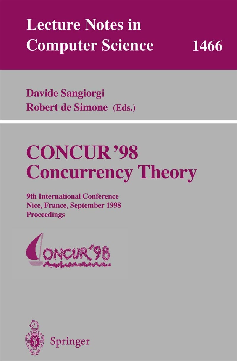 CONCUR '98 Concurrency Theory: 9th International Conference, Nice, France, September 8-11, 1998, Proceedings