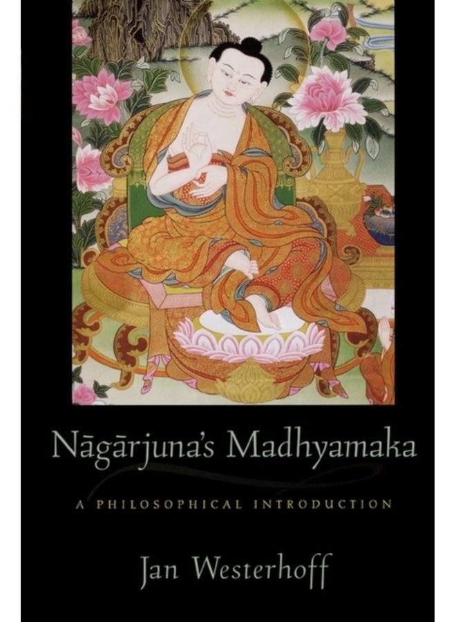 Nagarjuna s Madhyamaka A Philosophical Introduction - Paperback