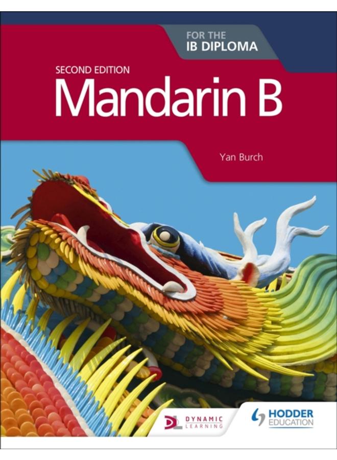 Mandarin B for the IB Diploma Second Edition