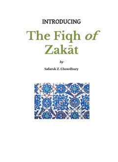CREATESPACE Introducing the Fiqh of Zakat: Basic Rulings and Outlines 