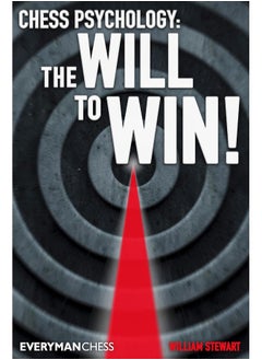 Chess Psychology: The Will to Win! 