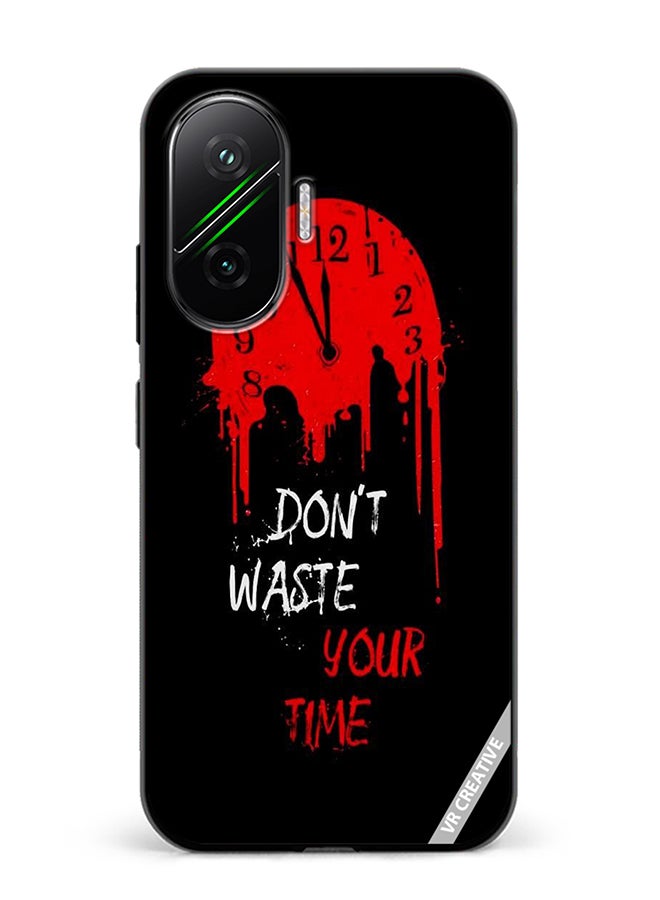 Protective Case Cover For Xiaomi Poco F7 Don'T Waste Your Time Design Multicolour