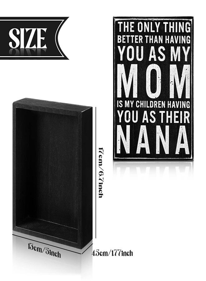 Yulejo Nana Gifts for Christmas Nana Sign The Only Thing Better Than Having You As My Mom Is My Children Having You As Their Nana 5.1" x 6.7" Wooden Nana Plaque Wall Decorative for Grandmother Nana - Image 2