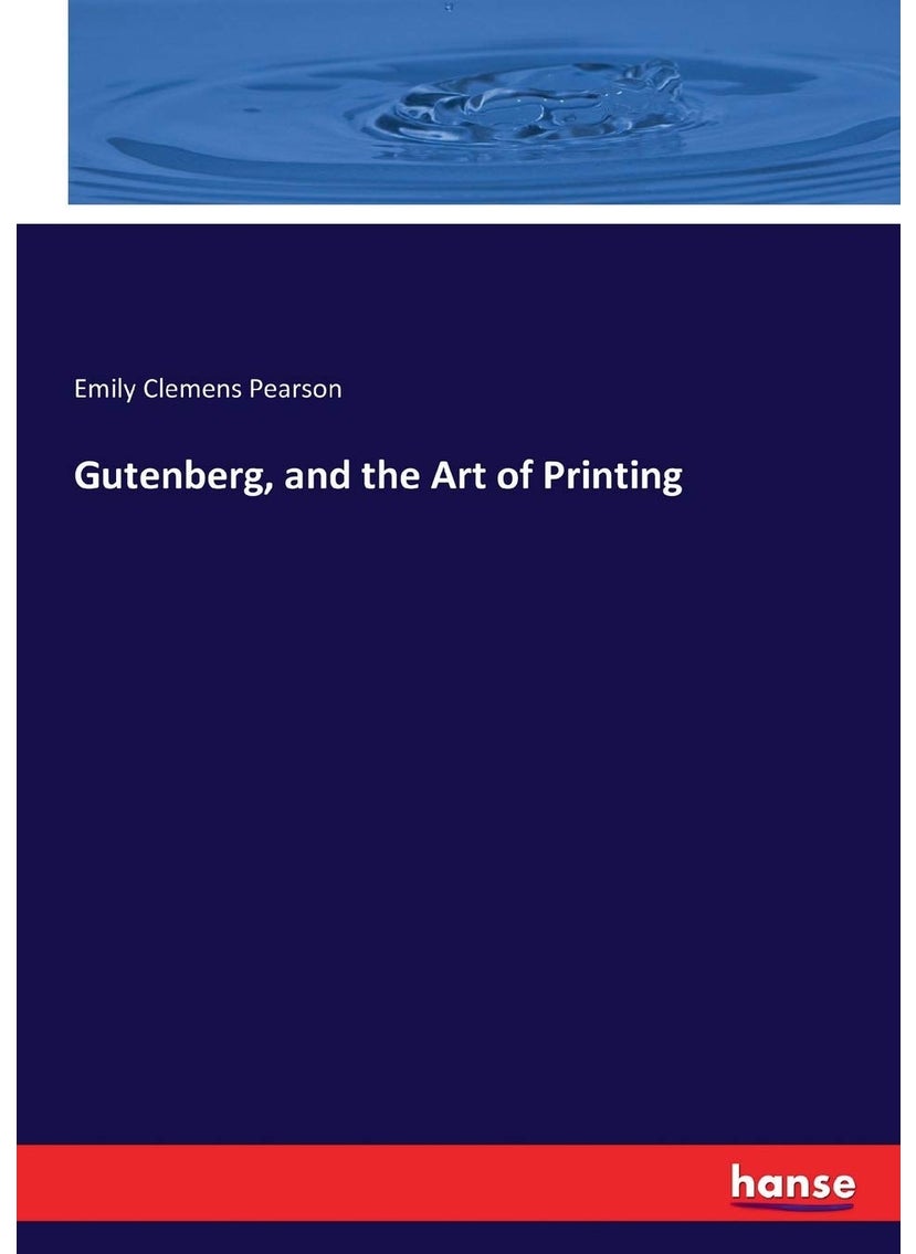 Gutenberg, and the Art of Printing  - Image 1