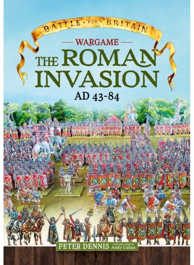 Wargame the Roman Invasion Ad 43 - Paperback