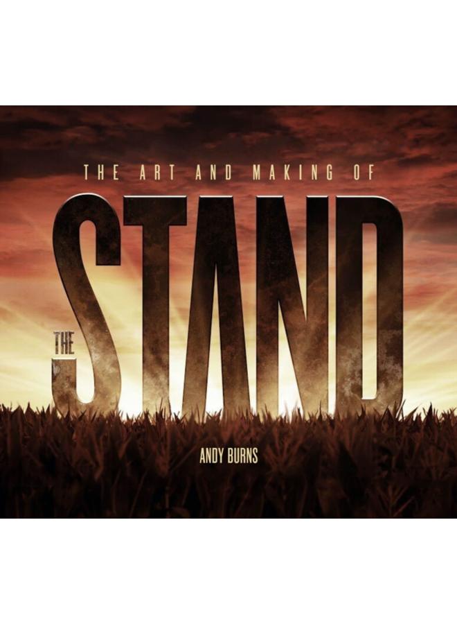The Art and Making of The Stand