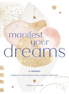 Rock Point Manifest Your Dreams: A Journal: Embrace Your Power & Change your Life  - Image 1