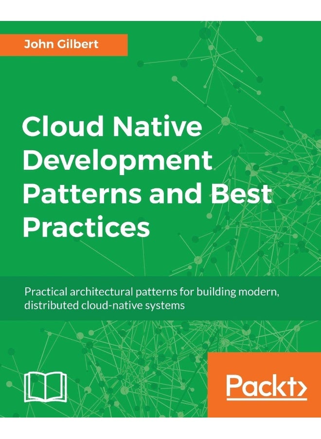 Cloud Native Development Patterns and Best Practices