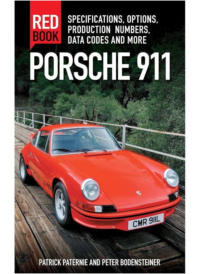 Porsche 911 Red Book: Specifications, Options, Production Numbers, Data Codes and More 