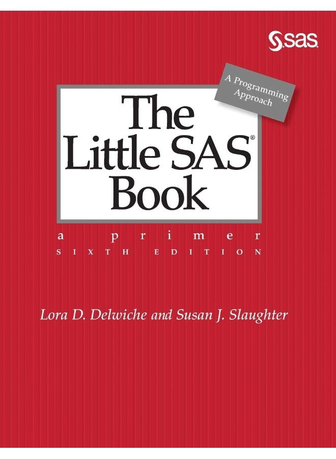 SAS Institute The Little Book: A Primer, Sixth Edition 