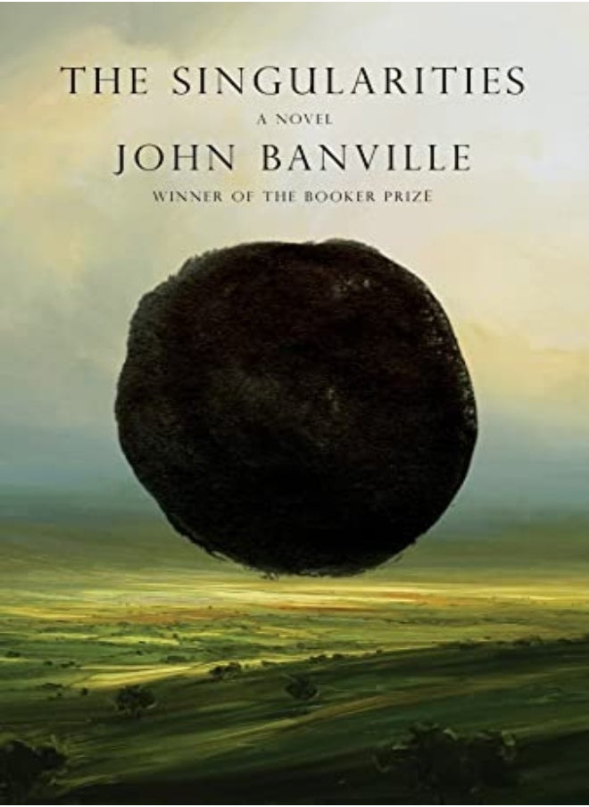 The Singularities A Novel by Banville, John Hardcover 