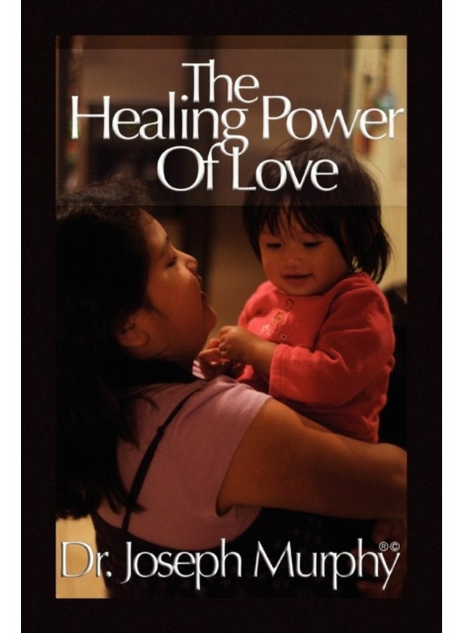 The Healing Power of Love - Paperback