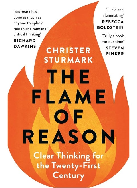The Flame of Reason: Clear Thinking for the Twenty-First Century