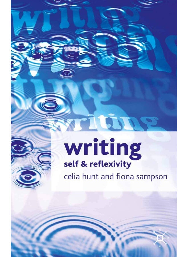 Writing: Self and Reflexivity