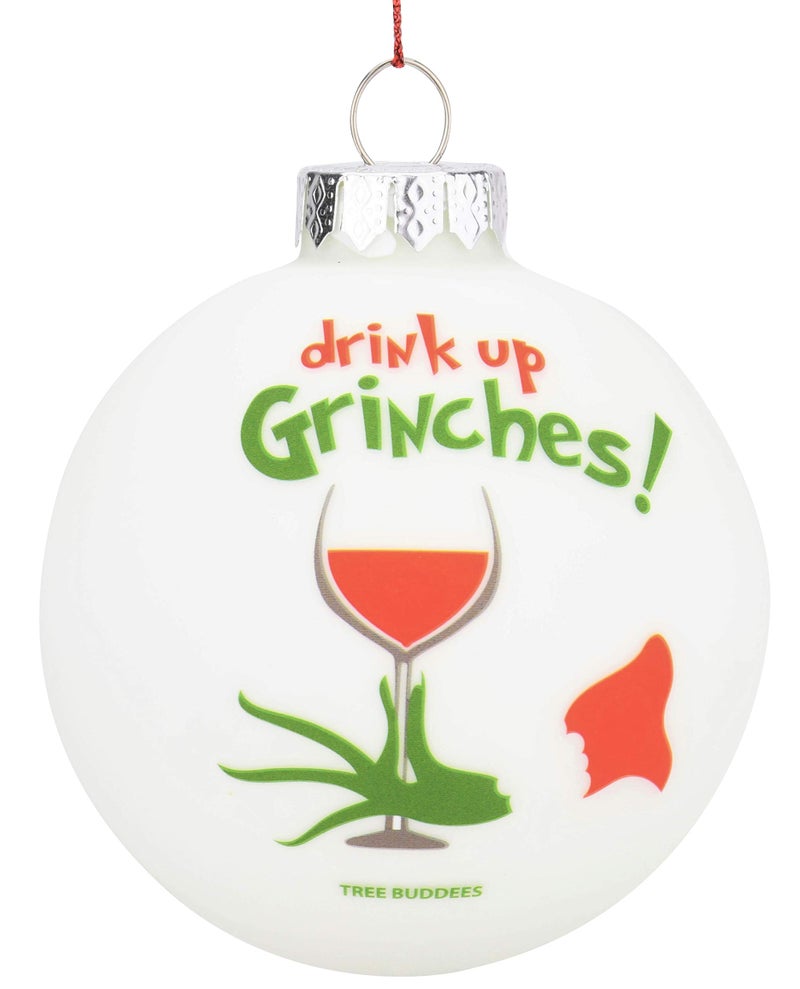 Tree Buddees Drink Up Grinches Funny Wine Glass Bulb Ornament