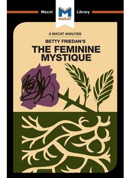 Analysis of Betty Friedan's The Feminine Mystique