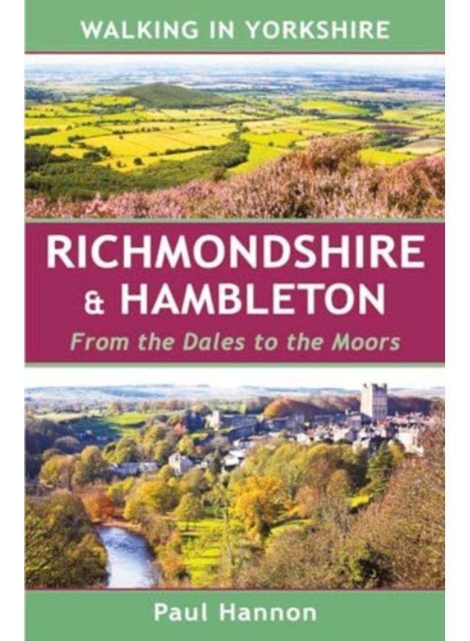 Walking in Yorkshire: Richmondshire & Hambleton : From the Dales to the Moors