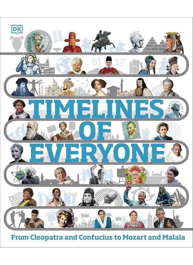 Timelines of Everyone: From Cleopatra and Confucius to Mozart and Malala  - Image 1