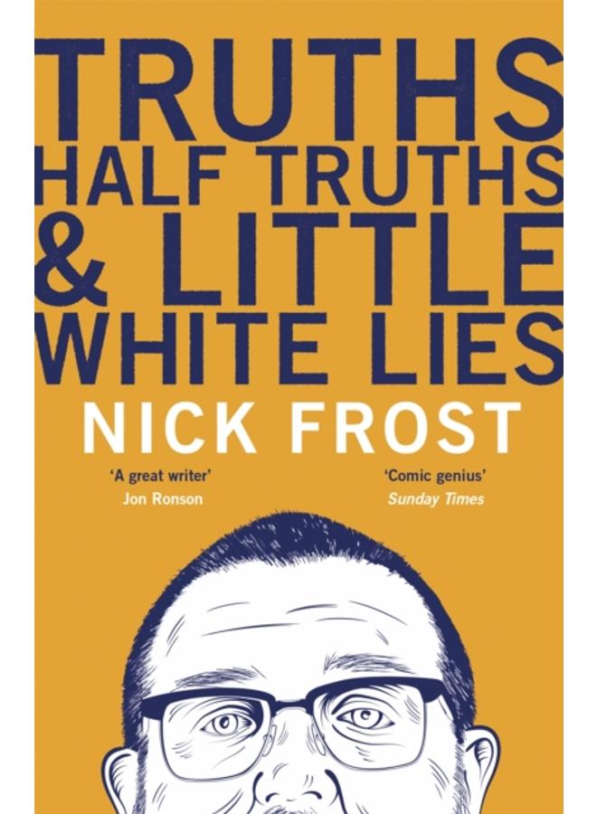 Truths, Half Truths and Little White Lies 
