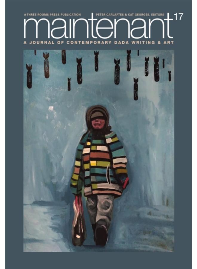 MAINTENANT 17: A Journal of Contemporary Dada Writing and Art 