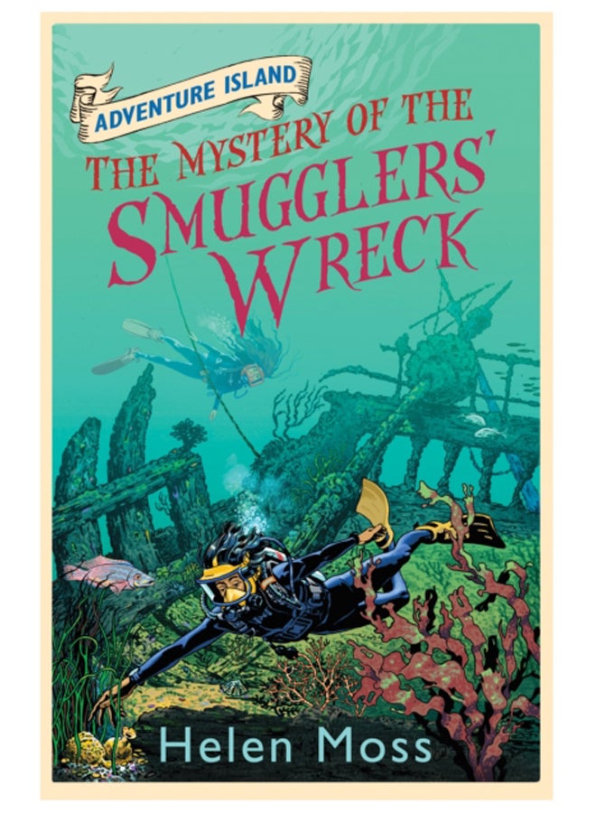 Adventure Island: The Mystery of the Smugglers' Wreck : Book 9 